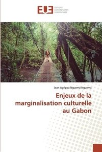 bokomslag Enjeux de la marginalisation culturelle au Gabon