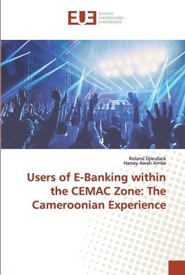 Users of E-Banking within the CEMAC Zone 1
