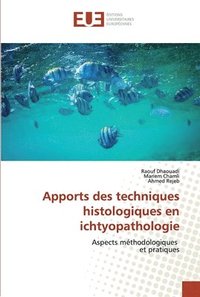 bokomslag Apports des techniques histologiques en ichtyopathologie