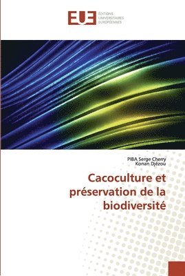 Cacoculture et prservation de la biodiversit 1