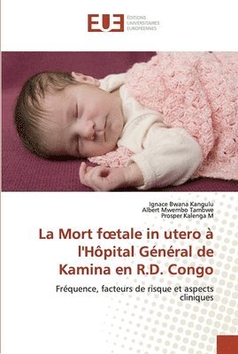 La Mort foetale in utero a l'Hopital General de Kamina en R.D. Congo 1