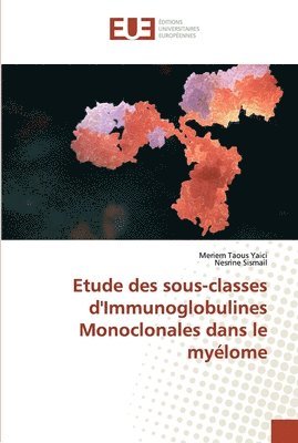 Etude des sous-classes d'Immunoglobulines Monoclonales dans le myelome 1