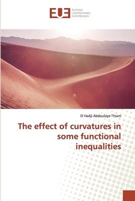 The effect of curvatures in some functional inequalities 1