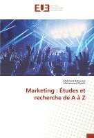 bokomslag Marketing : Études et recherche de A à Z