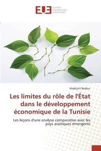 bokomslag Les limites du role de l'Etat dans le developpement economique de la Tunisie