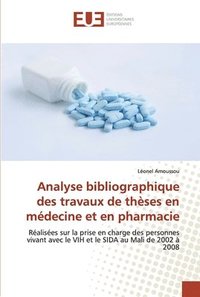 bokomslag Analyse bibliographique des travaux de thses en mdecine et en pharmacie