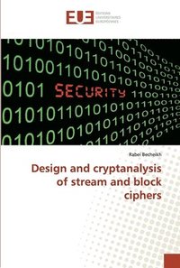 bokomslag Design and cryptanalysis of stream and block ciphers