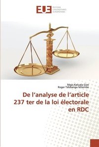 bokomslag De l'analyse de l'article 237 ter de la loi lectorale en RDC