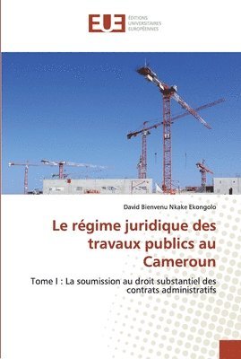 Le rgime juridique des travaux publics au Cameroun 1