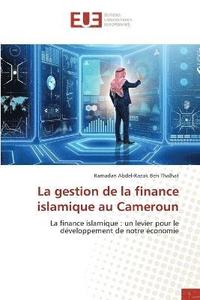 bokomslag La gestion de la finance islamique au Cameroun