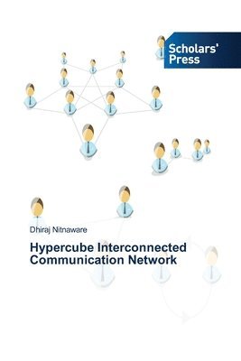Hypercube Interconnected Communication Network 1