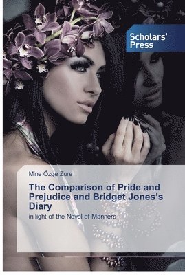 bokomslag The Comparison of Pride and Prejudice and Bridget Jones's Diary