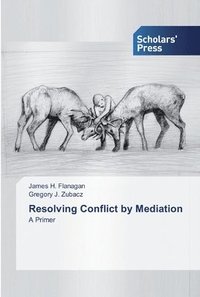 bokomslag Resolving Conflict by Mediation