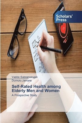Self-Rated Health among Elderly Men and Women 1
