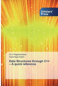 bokomslag Data Structures through C++ - A quick reference
