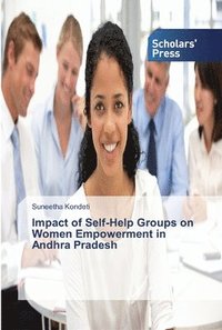 bokomslag Impact of Self-Help Groups on Women Empowerment in Andhra Pradesh