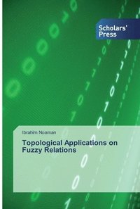 bokomslag Topological Applications on Fuzzy Relations