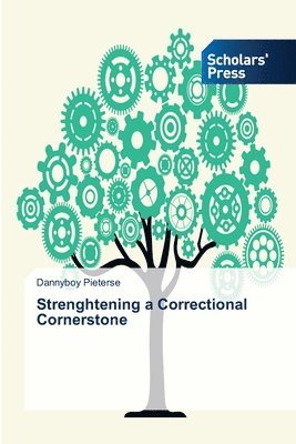 Strenghtening a Correctional Cornerstone 1
