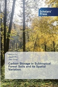 bokomslag Carbon Storage in Subtropical Forest Soils and its Spatial Variation