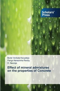bokomslag Effect of mineral admixtures on the properties of Concrete
