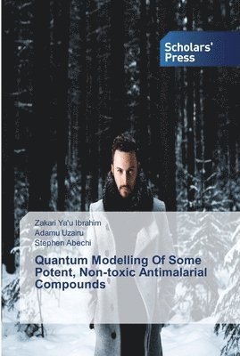 Quantum Modelling Of Some Potent, Non-toxic Antimalarial Compounds 1