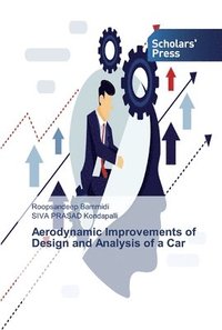 bokomslag Aerodynamic Improvements of Design and Analysis of a Car