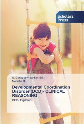 Developmental Coordination Disorder (DCD)- CLINICAL REASONING 1