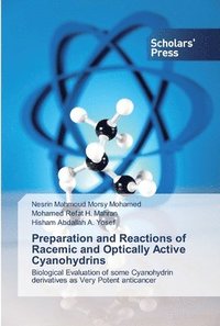 bokomslag Preparation and Reactions of Racemic and Optically Active Cyanohydrins