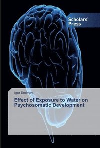 bokomslag Effect of Exposure to Water on Psychosomatic Development