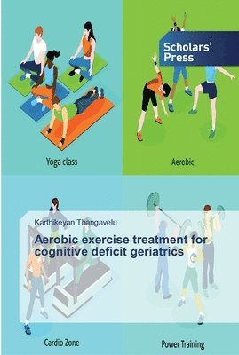 Aerobic exercise treatment for cognitive deficit geriatrics 1