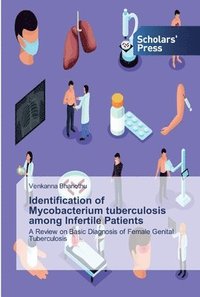 bokomslag Identification of Mycobacterium tuberculosis among Infertile Patients