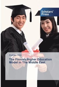 bokomslag The Finnish Higher Education Model in The Middle East