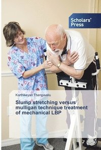 bokomslag Slump stretching versus mulligan technique treatment of mechanical LBP