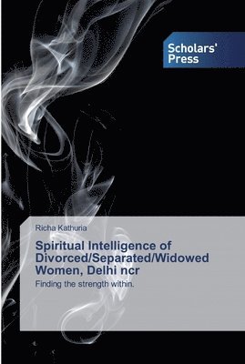 Spiritual Intelligence of Divorced/Separated/Widowed Women, Delhi ncr 1