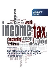 bokomslag The effectiveness of the new Value Added Withholding Tax in Zimbabwe