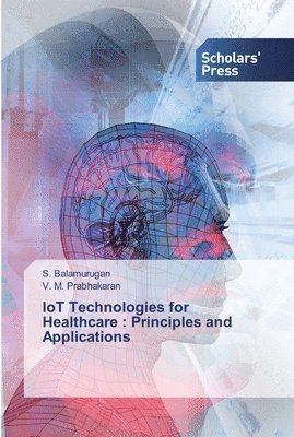 bokomslag IoT Technologies for Healthcare