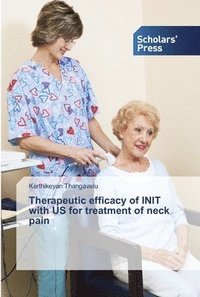 bokomslag Therapeutic efficacy of INIT with US for treatment of neck pain