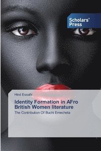 bokomslag Identity Formation in AFro British Women literature