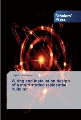 Wiring and installation design of a multi storied residential building 1