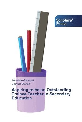 Aspiring to be an Outstanding Trainee Teacher in Secondary Education 1