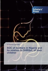 bokomslag SOC of mothers in Nigeria and its relation to OHRQoL of their children