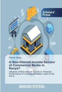 bokomslag Is Non-Interest Income Saviour of Commercial Banks in Kenya?