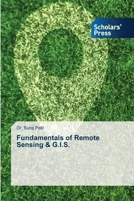 Suraj Patil - Fundamentals of Remote Sensing & G.I.S., Häftad. Tillgänglighet: Lägg i varukorg