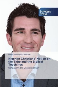bokomslag Nigerian Christians' Notion on the Tithe and the Biblical Teachings