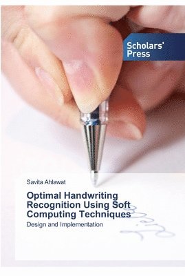 Optimal Handwriting Recognition Using Soft Computing Techniques 1