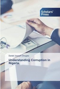 bokomslag Understanding Corruption in Nigeria