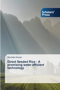 bokomslag Direct Seeded Rice - A promising water efficient technology