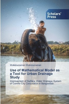 Use of Mathematical Model as a Tool for Urban Drainage Study 1