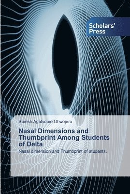 Nasal Dimensions and Thumbprint Among Students of Delta 1