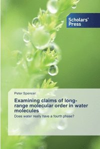 bokomslag Examining claims of long-range molecular order in water molecules